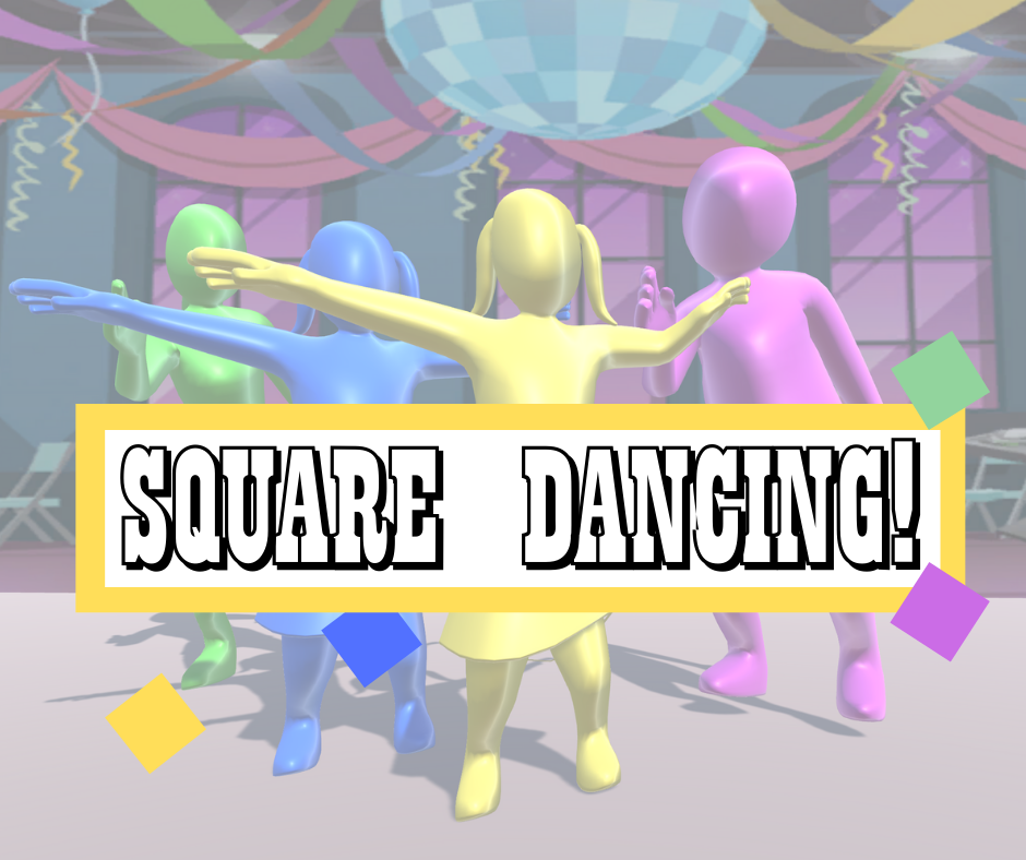 Square Dancing!