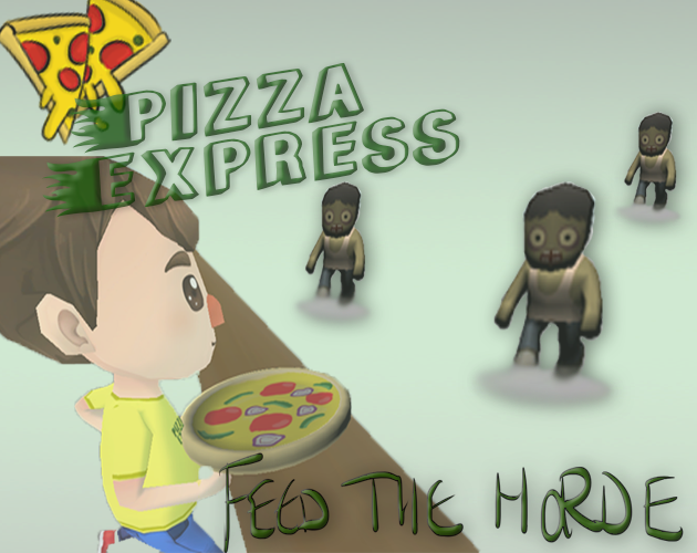 Pizza Express - Feed The Horde!