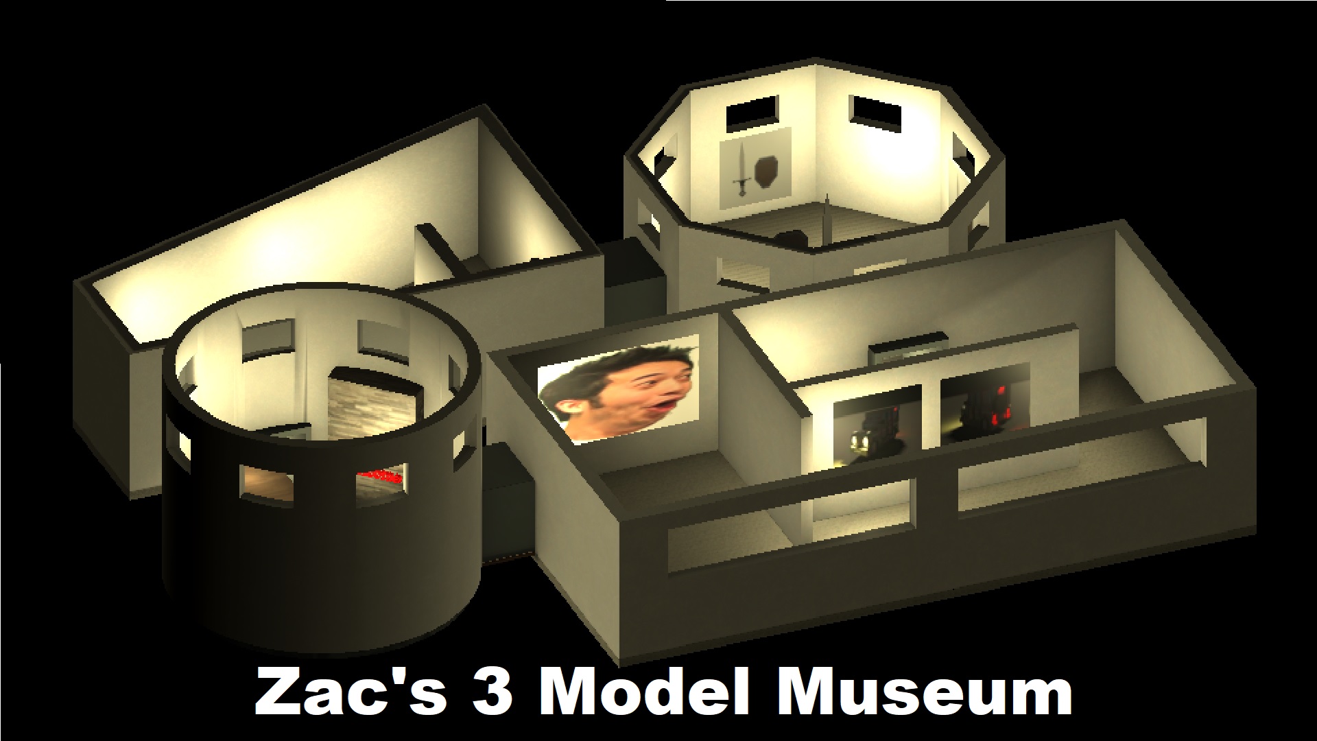 Zac's 3 Model Museum.