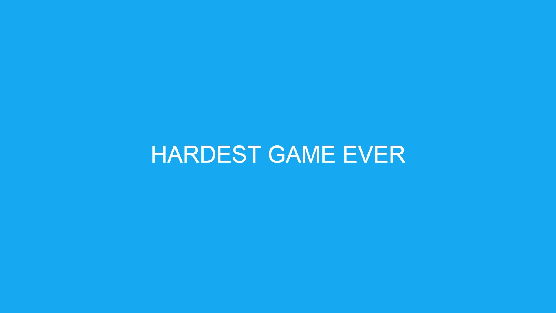 Hardest Game Ever - Unity Play