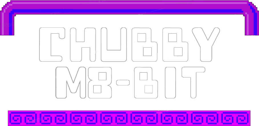 Chubby M8-BIT